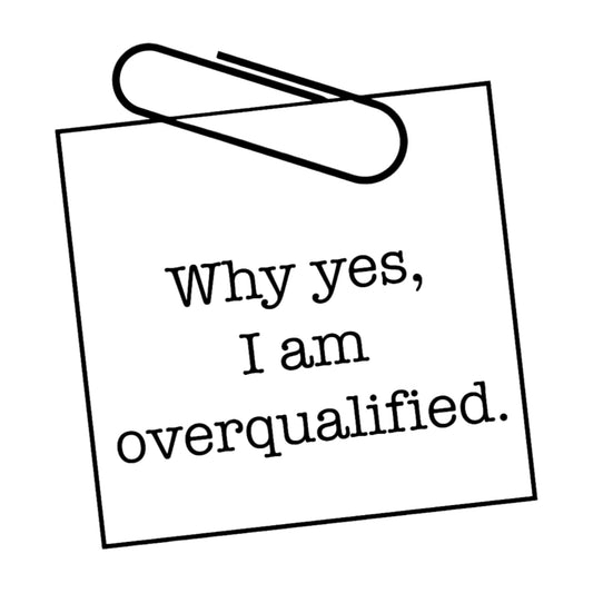Humor Overqualified Mix & Match Stamp Clip Pack Three Designing Women
